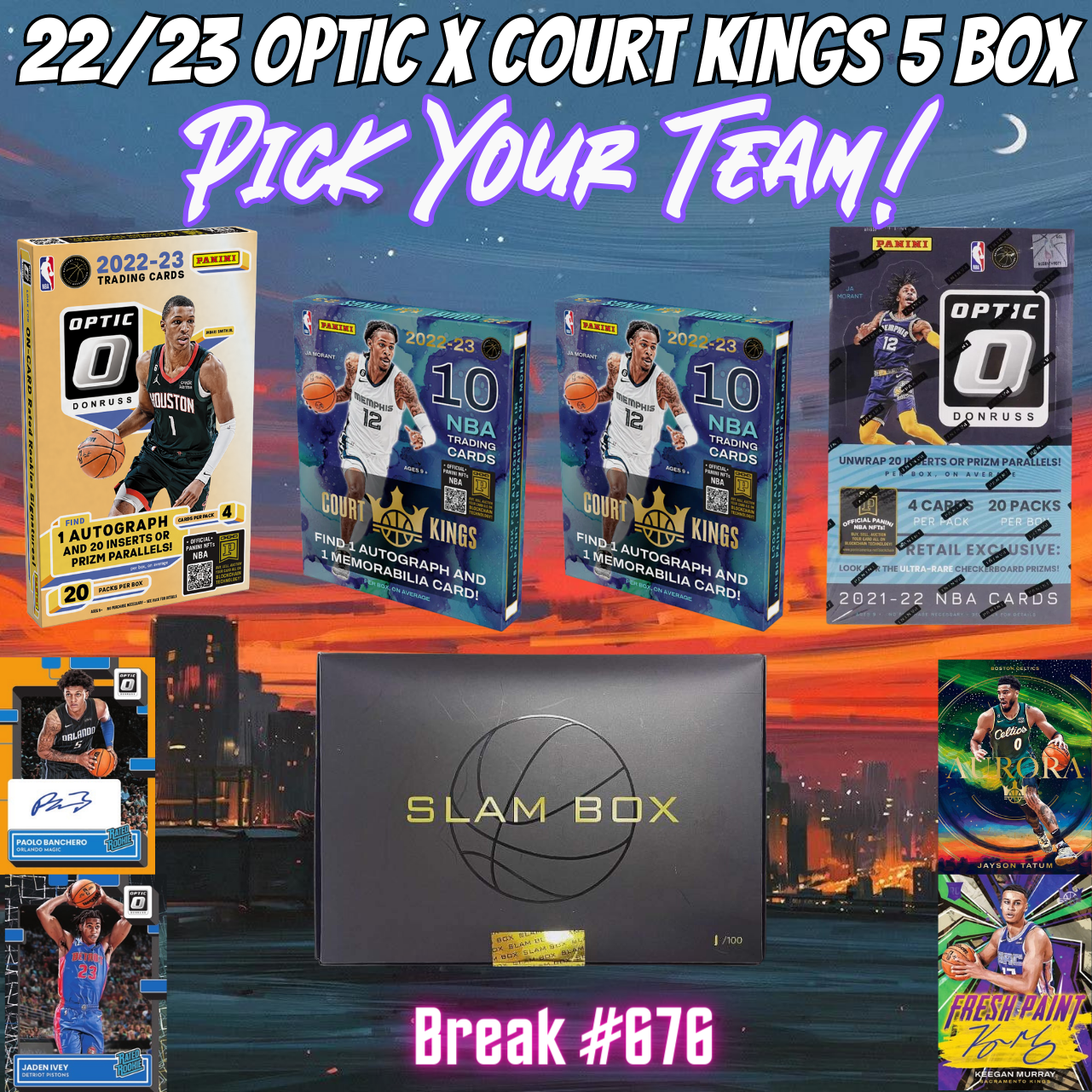 Break 695 - 22/23 NBA Optic Hobby x Court Kings 5 Box Pick Your Team ft SLAM BOX Series II