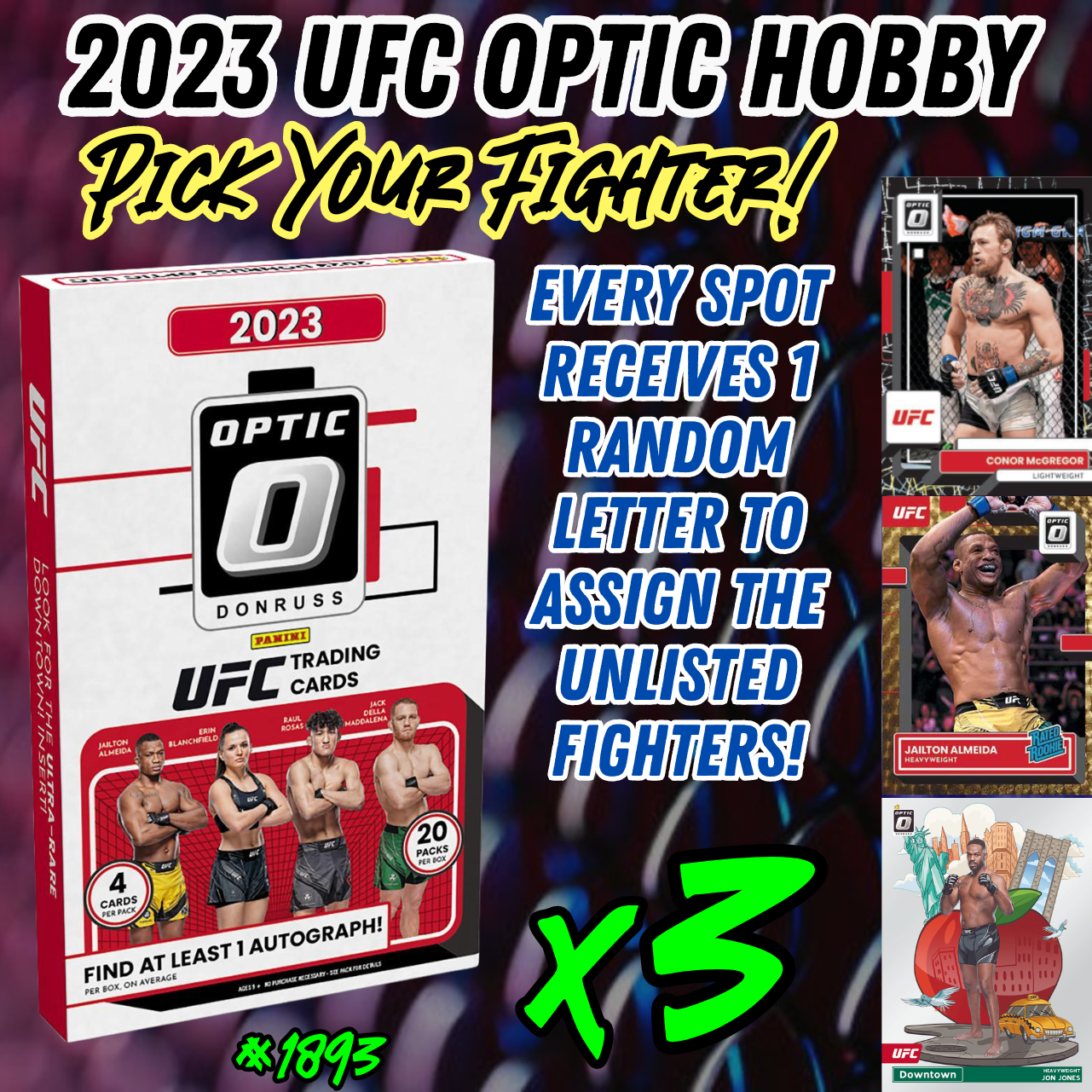Break 1893 - 2023 Panini UFC Optic Hobby - 3 Box - Pick Your Fighter & Random Letter!