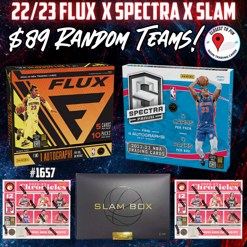 Break 1657 - 22/23 NBA Flux x Spectra x Slam - $89 Random Teams!