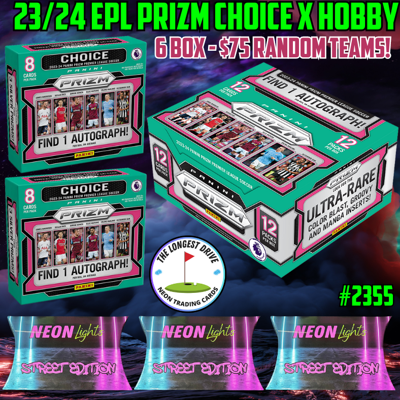 Break 2355 - 23/24 EPL Prizm Hobby x Choice x Street Edition 6 Box Mixer - Random Teams - $75 a spot!