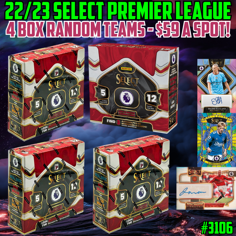 Break 3106 - 22/23 Select Premier League - 4 Box - $59 Random Teams!