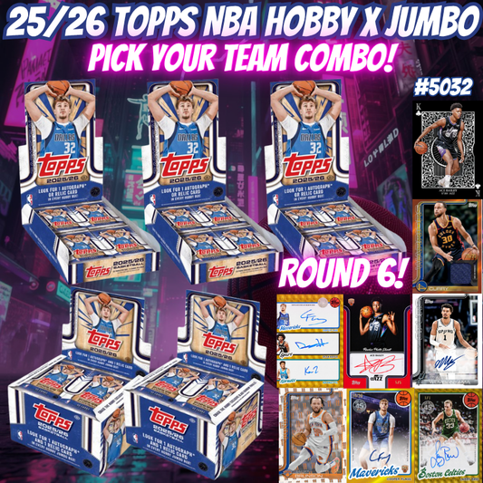 Break 5032 - 25/26 Topps NBA Hobby x Jumbo Pick Your Team Combo! ROUND 6!