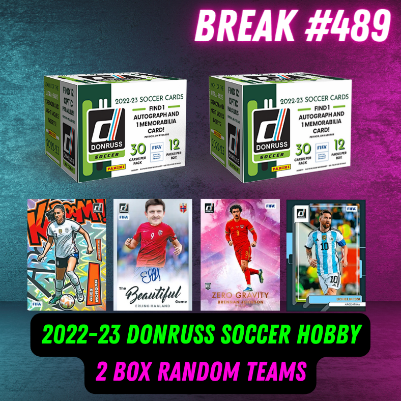 Break 489 - 22/23 Donruss Soccer Hobby - 2 box - Random Teams!
