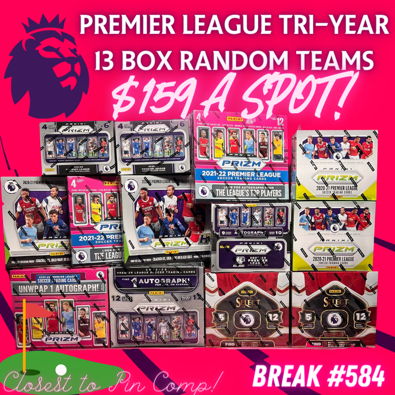 Break 584 - The One True Super Saturday Triple Year Premier League 13 Box Random Teams Mixer!