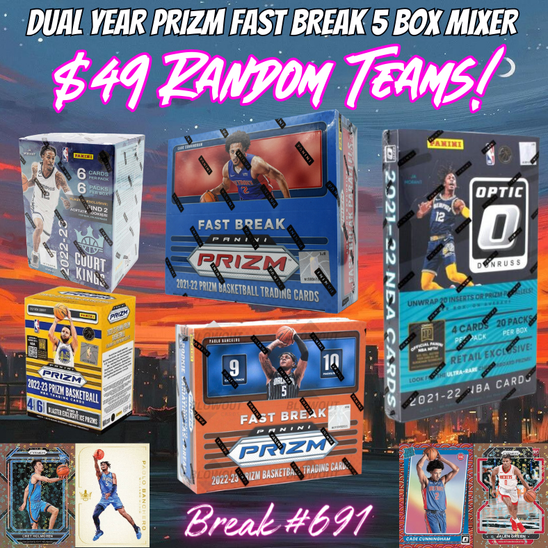 Break 691 - NBA Prizm Fast Break Dual Year 5 Box Mixer - $49 Random Teams!
