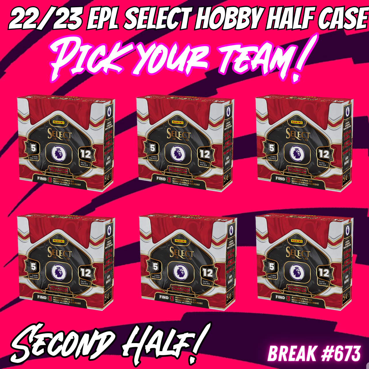 Break 673 - 22/23 Select Premier League - 2nd Half of Case - Pick Your Team!