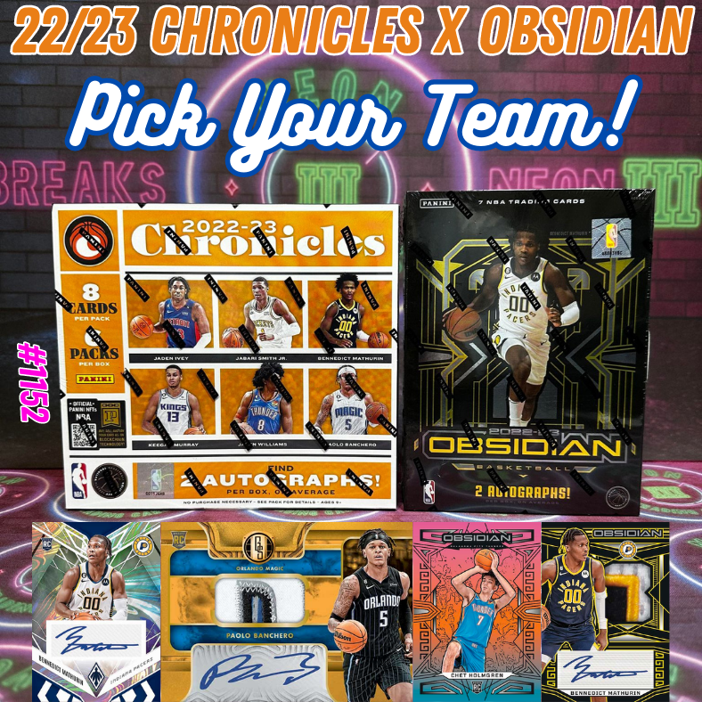 Break 1152 - NBA 22/23 Chronicles x Obsidian - Pick Your Team!