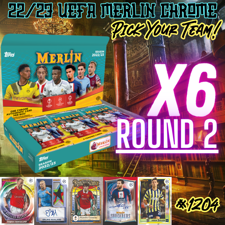 Break 1204 - 22/23 Topps UEFA Merlin Chrome Hobby - Half Case - Pick Your Player / Team Round 2