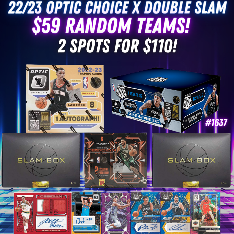 Break 1637 - NBA 22/23 Optic Choice x Double Slam Box x Mosaic 5 Box - $59 Random Teams!
