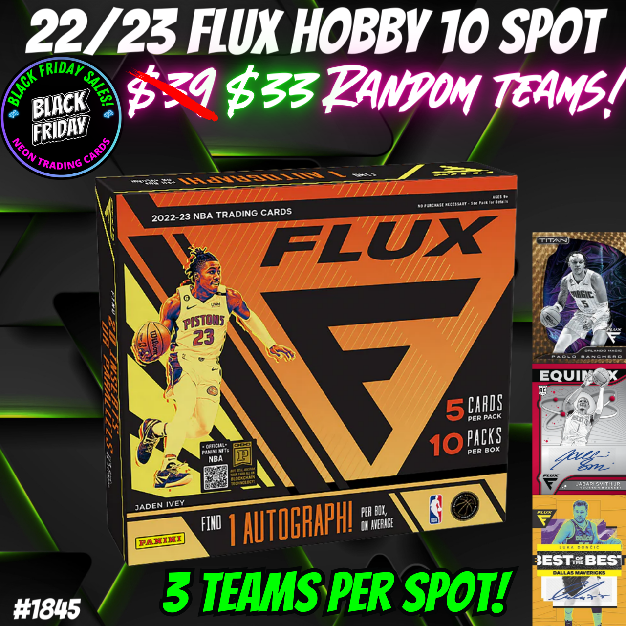 Break 1845 - NBA 22/23 Flux Hobby 10 Spot - $33 Random Teams!