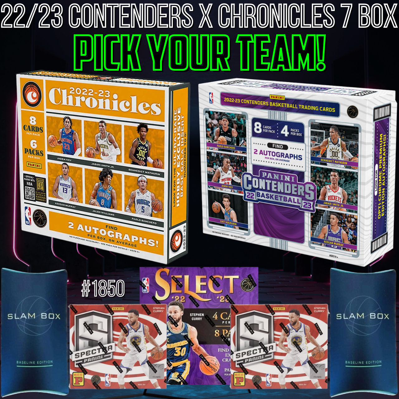 Break 1850 - NBA 22/23 Contenders x Chronicles x Spectra 7 Box - Pick Your Team!