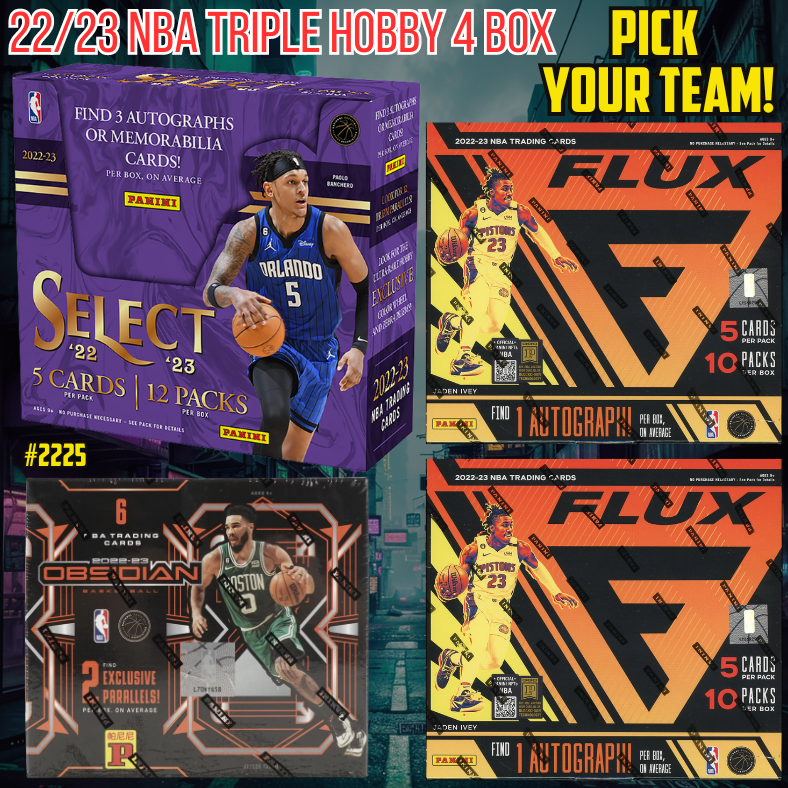 Break 2225 - NBA 22/23 Select x Obsidian Triple Hobby 4 Box - Pick Your Team!