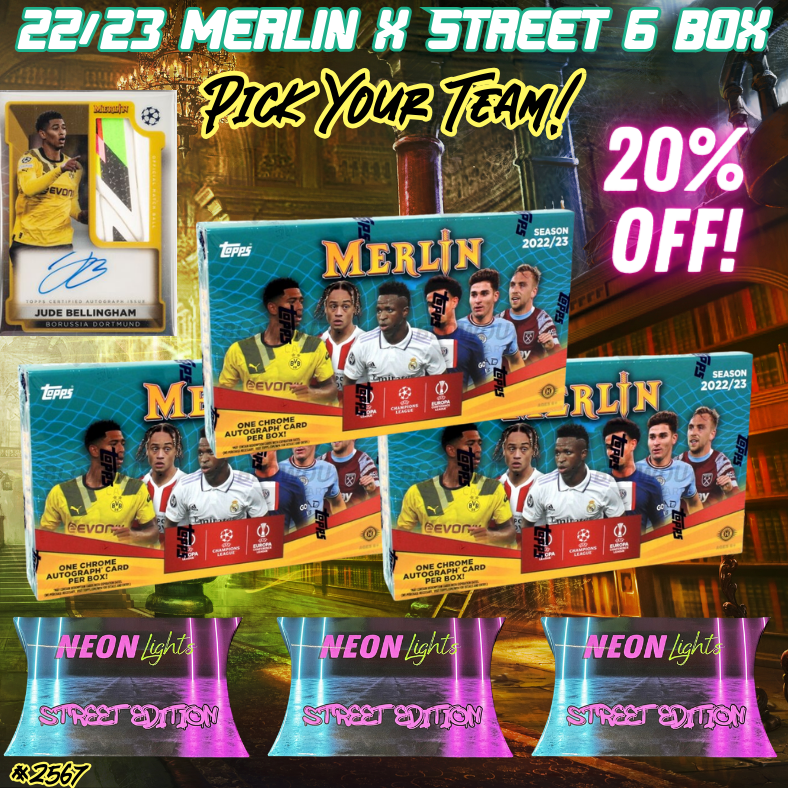 Break 2567 - 22/23 Merlin Hobby x Street Edition 6 Box - Pick Your Team!