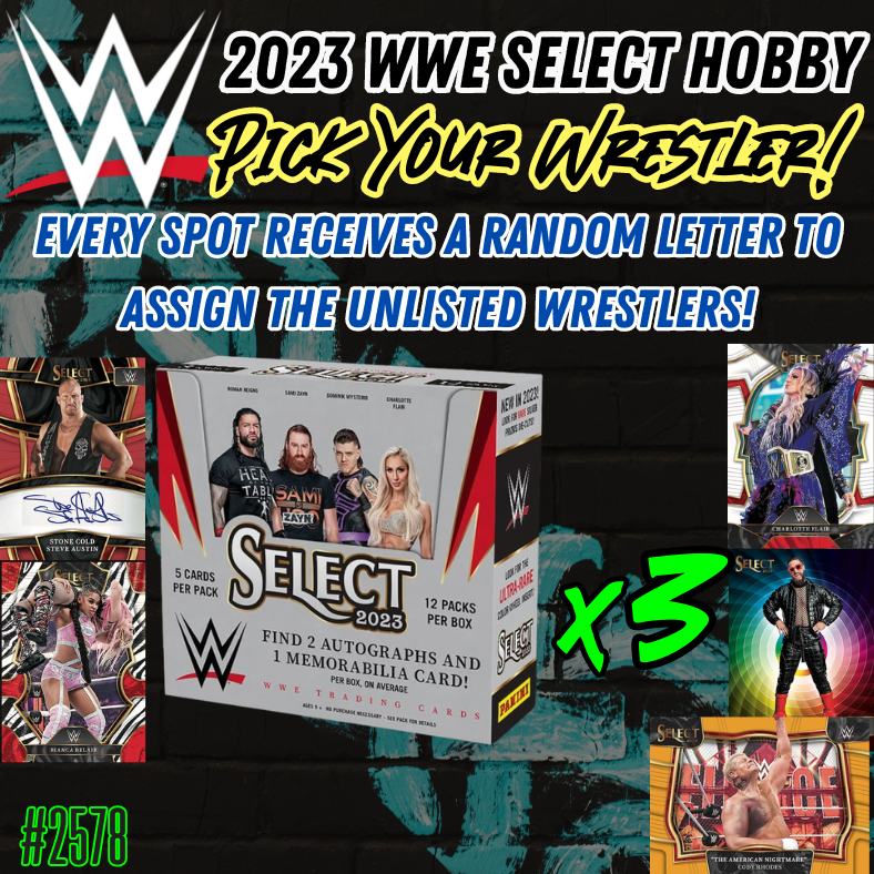 Break 2578 - 2023 WWE Select Hobby - 3 Box - Pick Your Team!