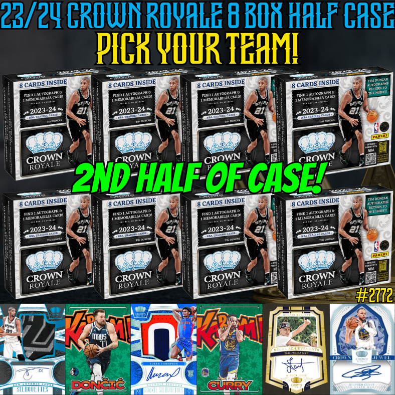 Break 2772 - NBA 23/24 Crown Royale 8 Box HALF CASE - Pick Your Team!