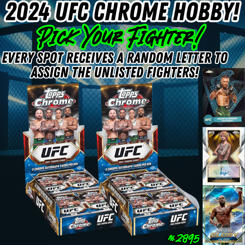 Break 2895 - 2024 UFC Topps Chrome Hobby 2 Box - Pick Your Fighter + Random Letter!
