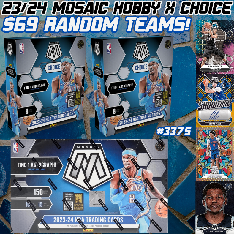 Break 3375 - NBA 23/24 Mosaic Hobby x NEW Mosaic Choice 3 Box - $69 Random Teams!