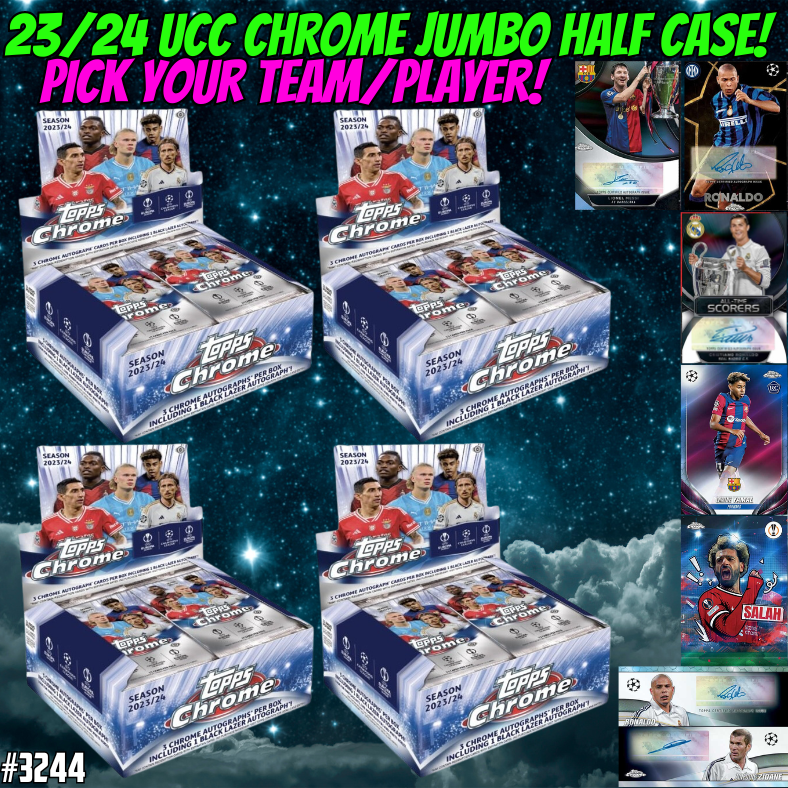 Break 3424 - 23/24 UEFA Club Comp. Chrome JUMBO - Half Case - Pick Your Team!