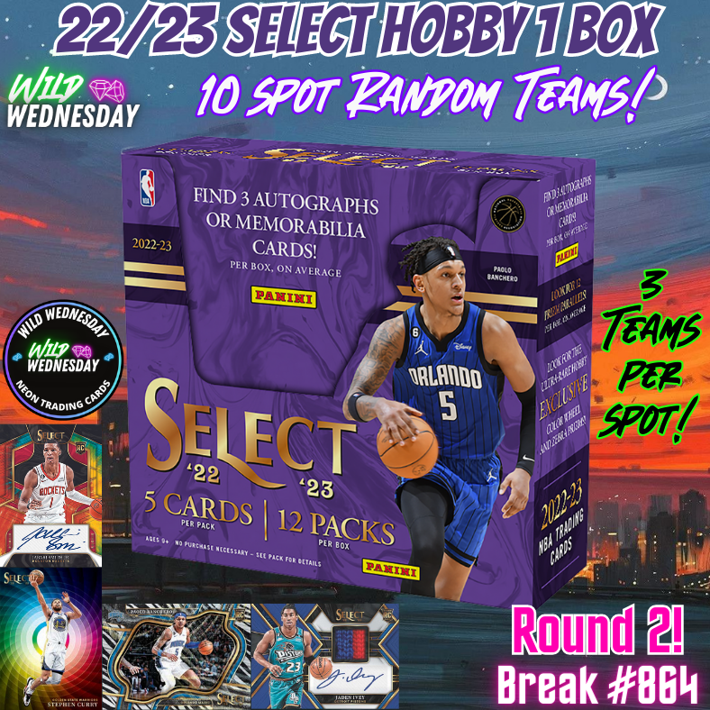 Break 864 - NBA 22/23 Select Hobby - 10 Spot Random Teams! Round 2!