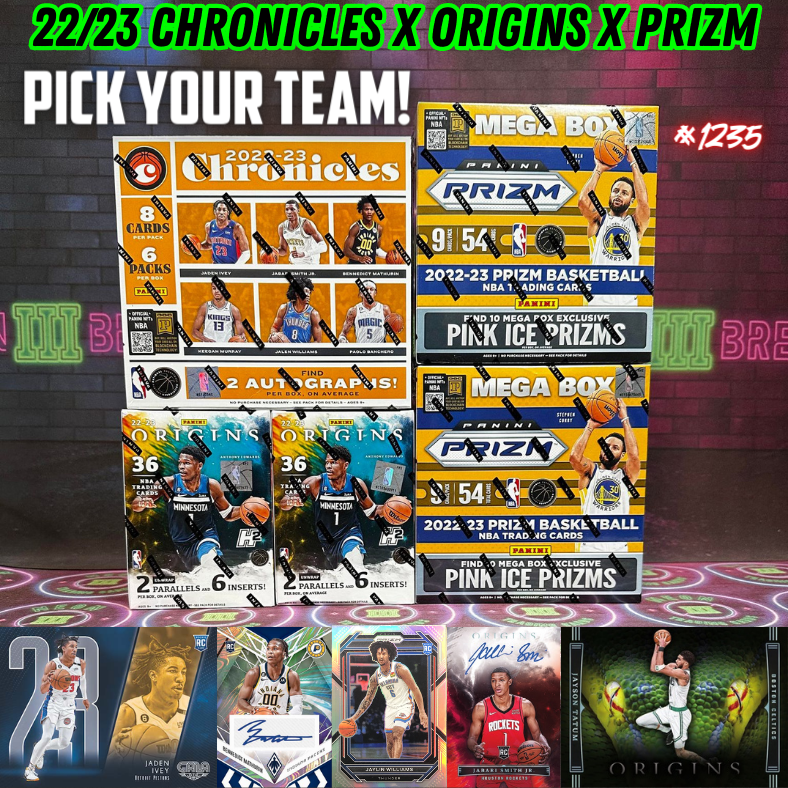 Break 1235 - NBA 22/23 Chronicles x Origins x Prizm 5 Box - Pick Your Team!