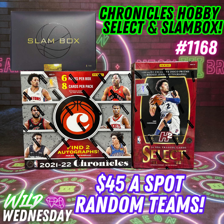 Break 1168 - NBA - 21/22 Chronicles Hobby x Select H2 x SLAM BOX - $45 a spot!