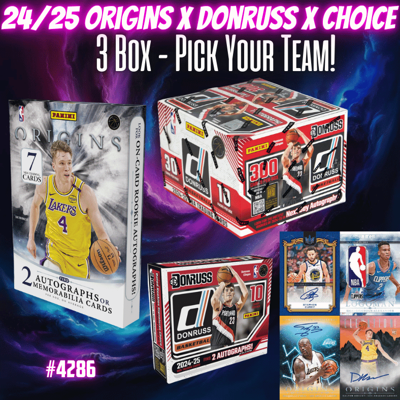 Break 4286 - NBA 24/25 Origins x Donruss Hobby x Choice 3 Box - Pick Your Team!