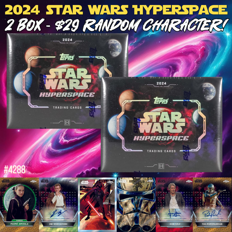 Break 4288 - 2024 Star Wars Hyperspace 2 Box - $29 Random Character!