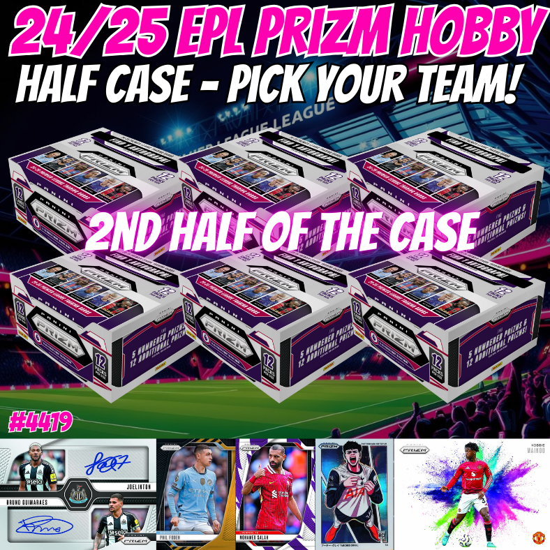 Break 4419 - 24/25 EPL Prizm Hobby - HALF CASE - Pick Your Team/Player! 2nd half of the case!
