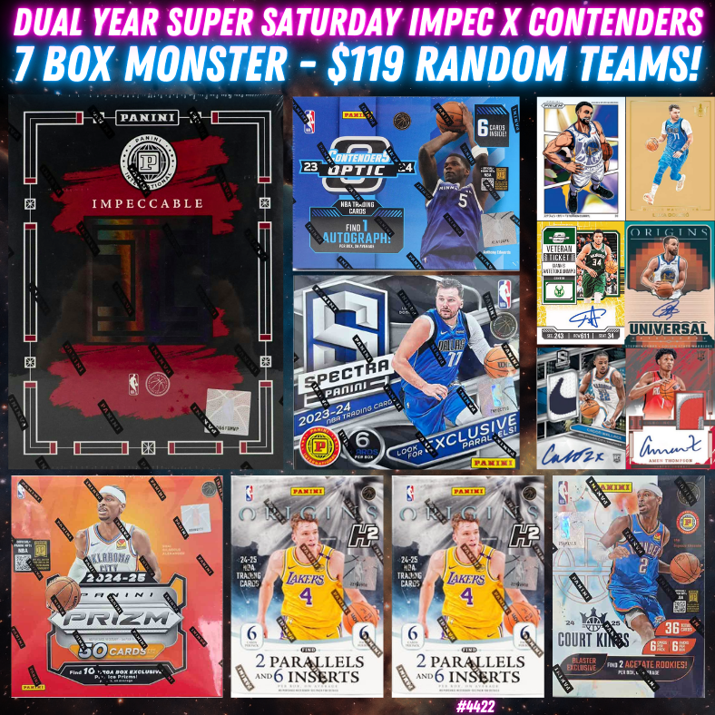 Break 4422 - NBA Dual Year - SUPER SATURDAY - Impeccable x Contenders 7 Box - $119 Random Teams!