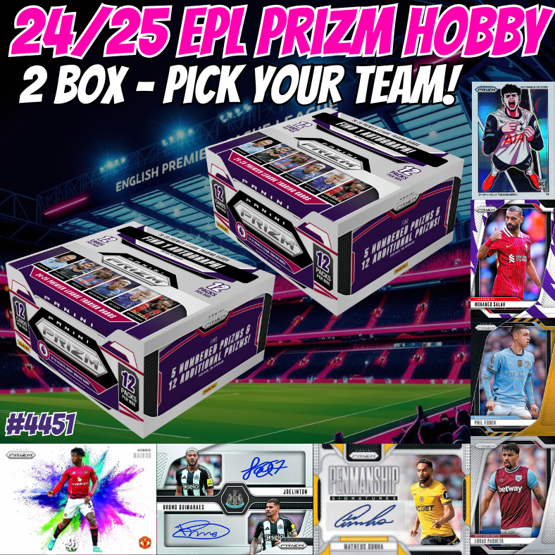 Break 4451 - 24/25 EPL Prizm Hobby - 2 Box - Pick Your Team!