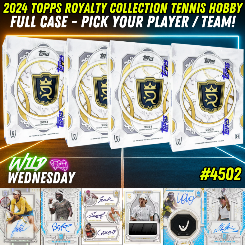 Break 4502 - 2024 Topps Royalty Collection Tennis Hobby FULL case - Pick Your Player / Team!