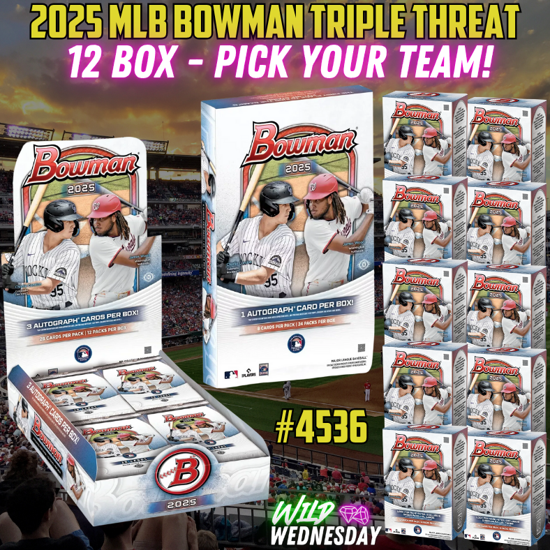 Break 4536 - 2025 MLB Bowman Triple Threat 12 Box Pick Your Team!