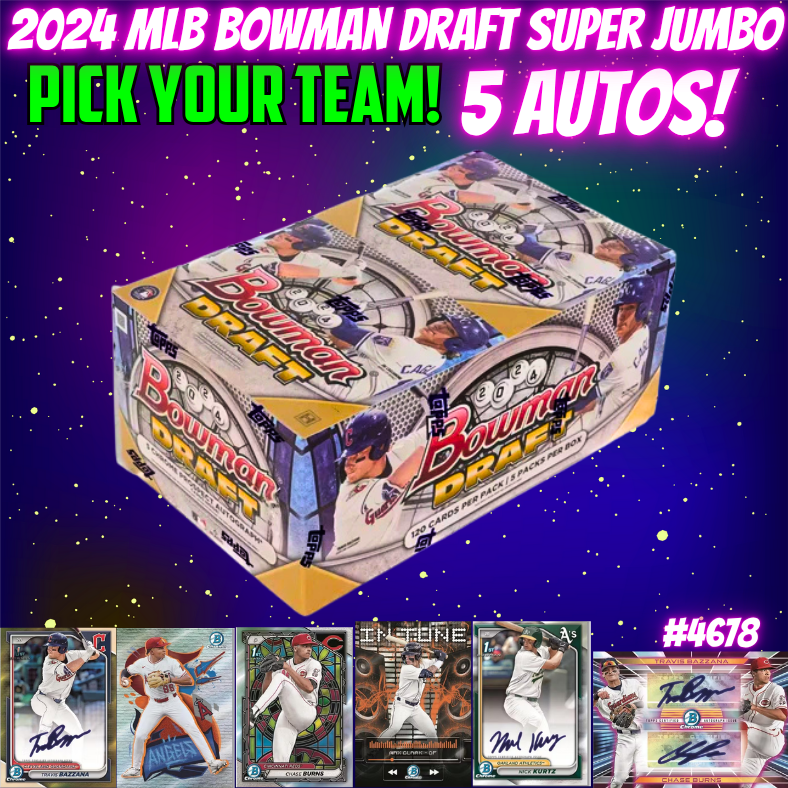 Break 4678 - 2024 MLB Bowman Draft SUPER Jumbo Box - 5 Autos - Pick Your Team!