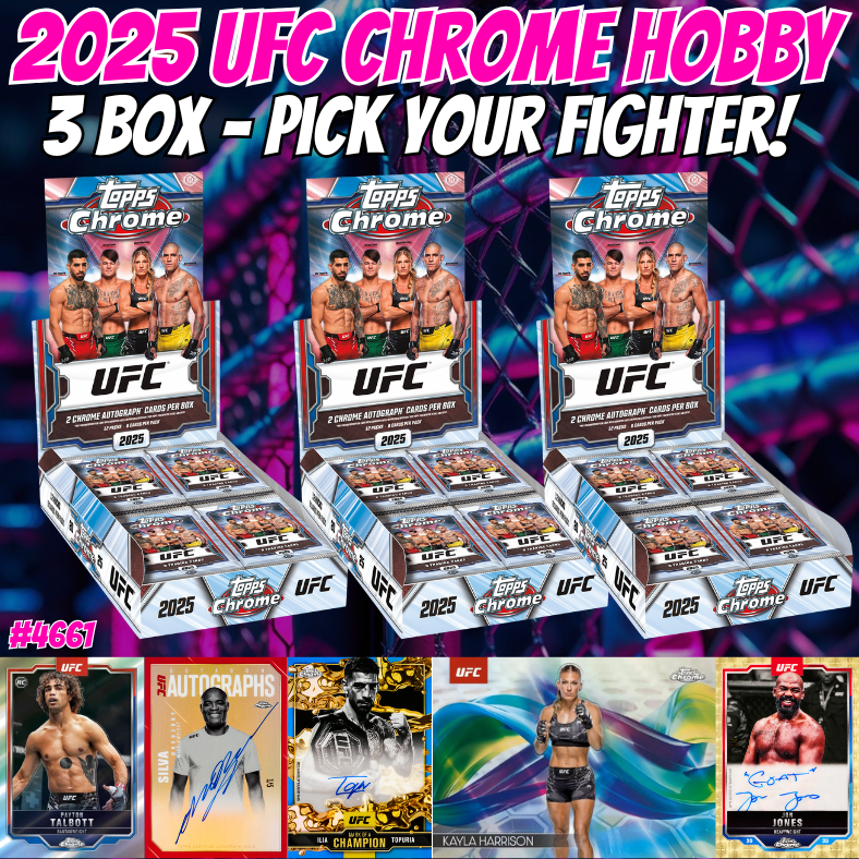 Break 4681 - 2025 UFC Chrome Hobby 3 Box - Pick Your Fighter!