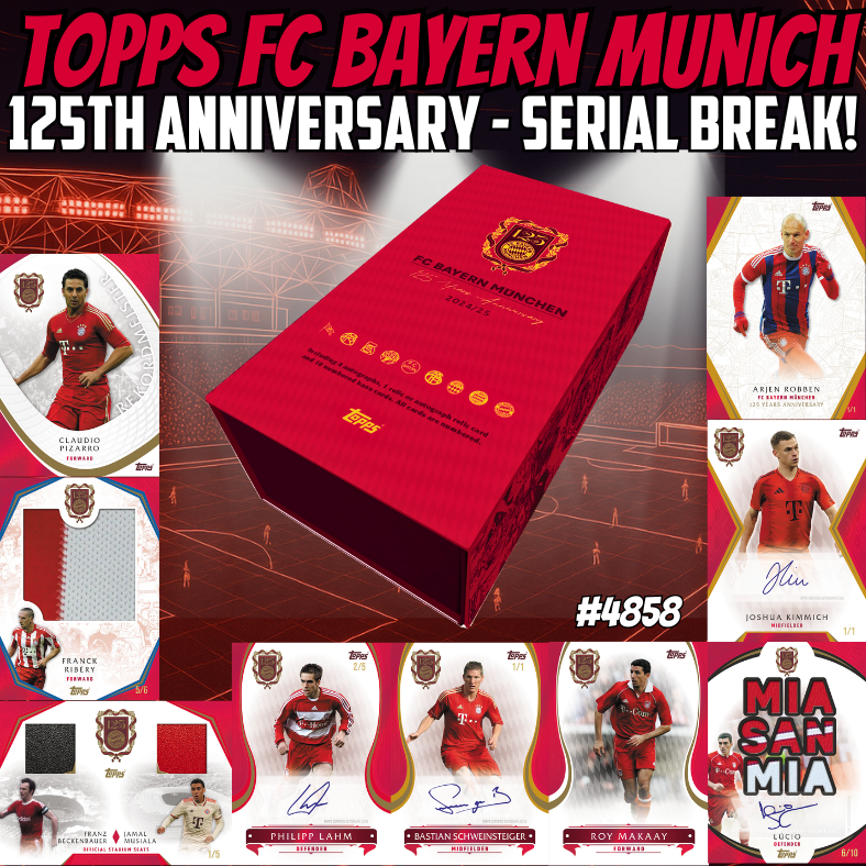Break 4858 - 24/25 Topps FC Bayern Munich 125th Anniversary - SERIAL BREAK!