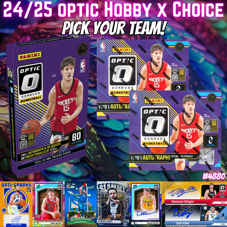 Break 4880 - NEW RELEASE - 24/25 Optic Hobby x Choice - Pick Your Team!