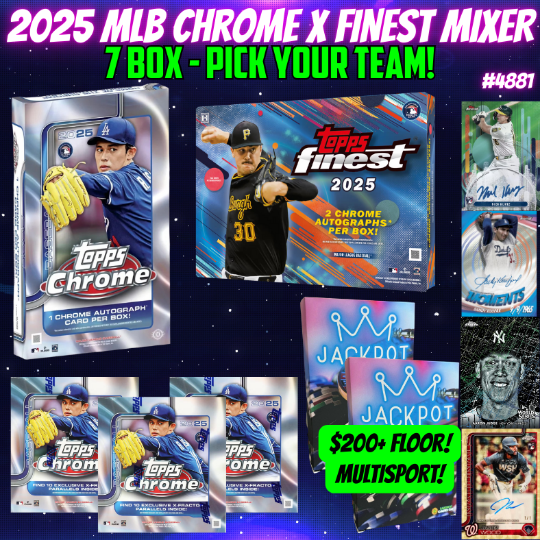 Break 4881 - 2025 MLB Chrome x Finest Mixer x Super Jackpot - $79 Random Teams!