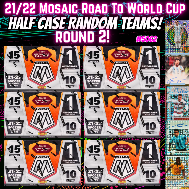 Break 5062 - 21/22 Mosaic Road To World Cup HOBBY - Half Case Random Teams! ROUND 2!