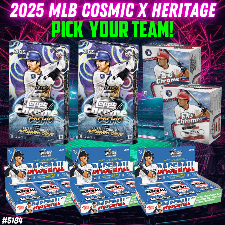 Break 5184 - 2025 MLB Cosmic x Heritage - Pick Your Team!