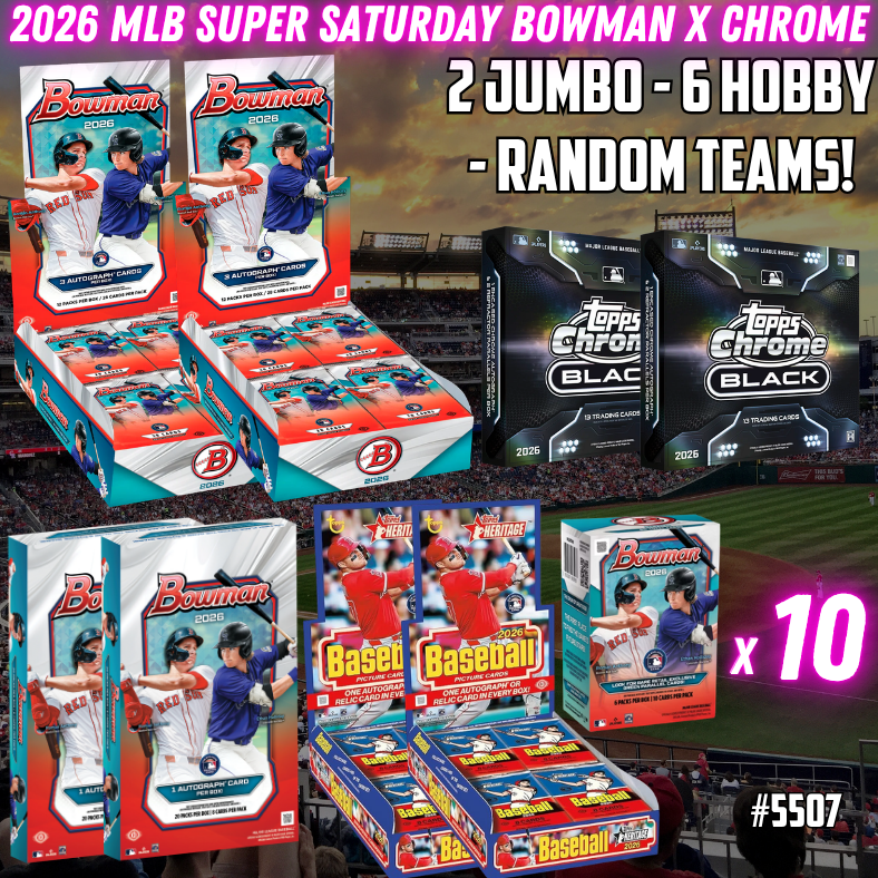Break 5507 - 2026 MLB SUPER SATURDAY Bowman x Chrome - 2 JUMBO - 6 HOBBY - Random Teams!