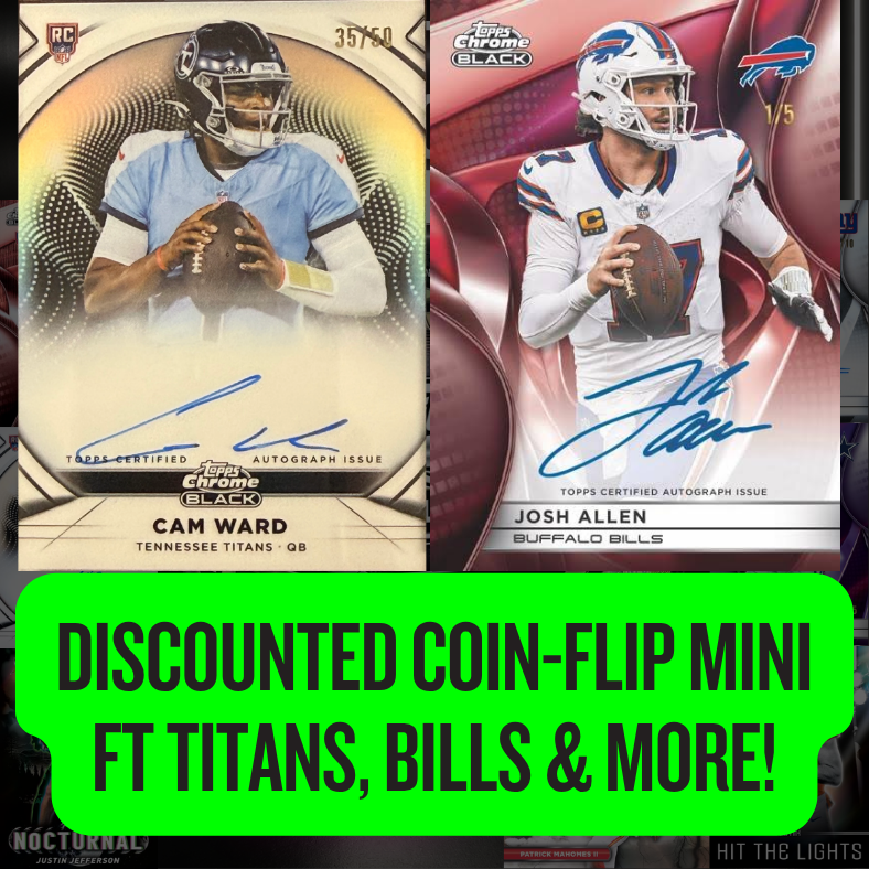 Discounted Coin-Flip Mini ft Titans, Bills & More in Break 5612 - 2025 Topps Chrome Black Football HOBBY - HALF CASE - PYT!