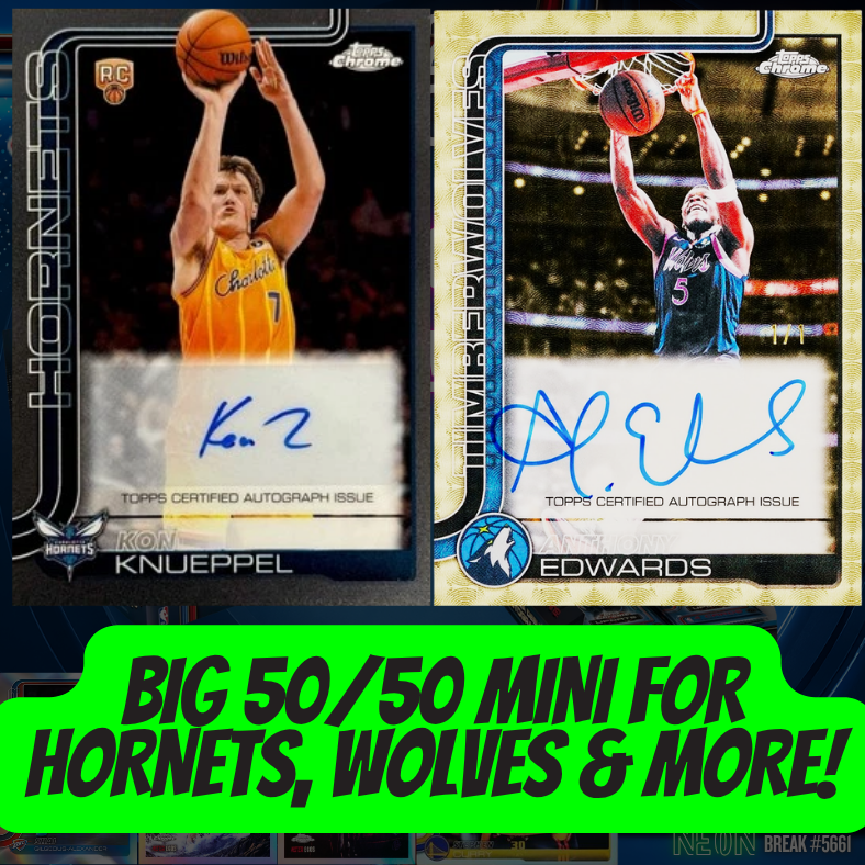 BIG 50/50 Mini for Hornets, Wolves & More in Break 5661 - 25/26 Topps NBA Chrome Updates Jumbo x Hobby - 3 Box - PYT!