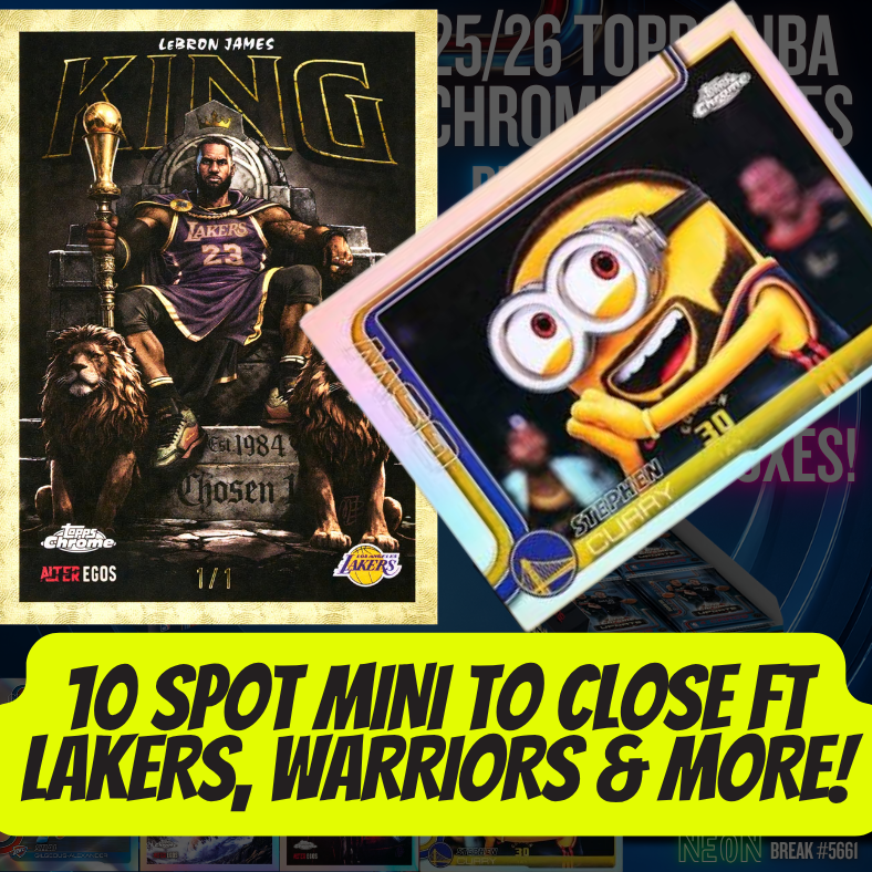 10 SPOT MINI TO CLOSE FT LAKERS, WARRIORS & MORE in Break 5661 - 25/26 Topps NBA Chrome Updates Jumbo x Hobby - 3 Box - PYT!