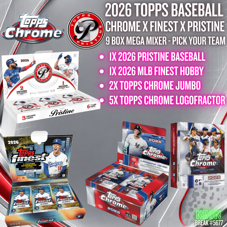 Break 5677 - 2026 MLB Chrome x Finest x Pristine - 9 box MEGA Mixer - Pick Your Team!