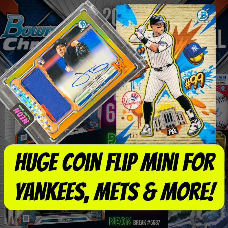 HUGE Coin flip mini for YANKEES, METS & more in Break 5687- NEW 2026 Bowman Chrome Baseball Release Day - Pick Your Team! ROUND 2!!