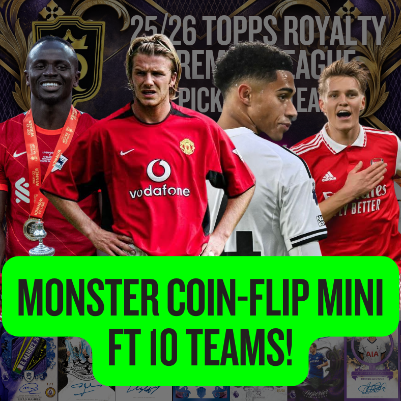 MONSTER Coin-Flip Mini ft 10 Teams in Break 5706 - 25/26 Topps Royalty Premier League FULL CASE - 4 Boxes - PYT!