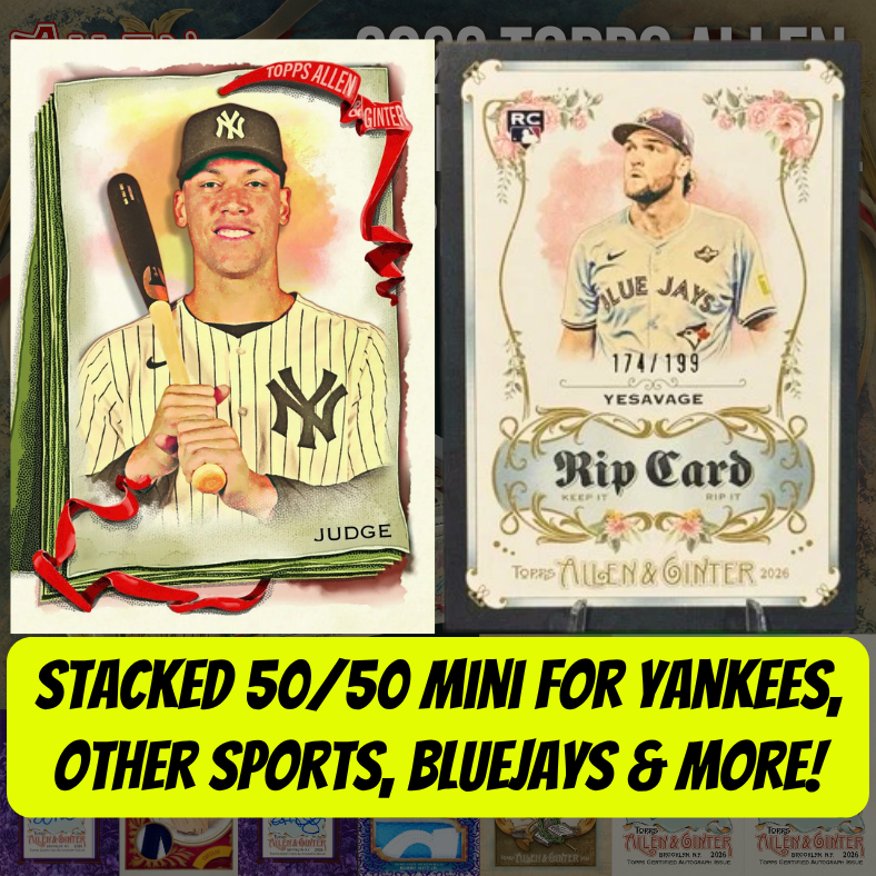 Stacked 50/50 Mini for Yankees, Other Sports, Bluejays & More in Break 5719 - 2026 Allen & Ginter Baseball Hobby - FULL CASE - PYT! ROUND 2!