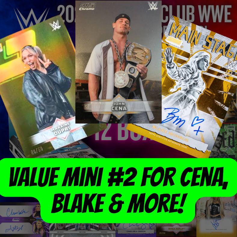 Value Mini #2 for Cena, Blake & More Break 5740 - 2026 WWE Stadium Club Hobby - FULL CASE - PYS!