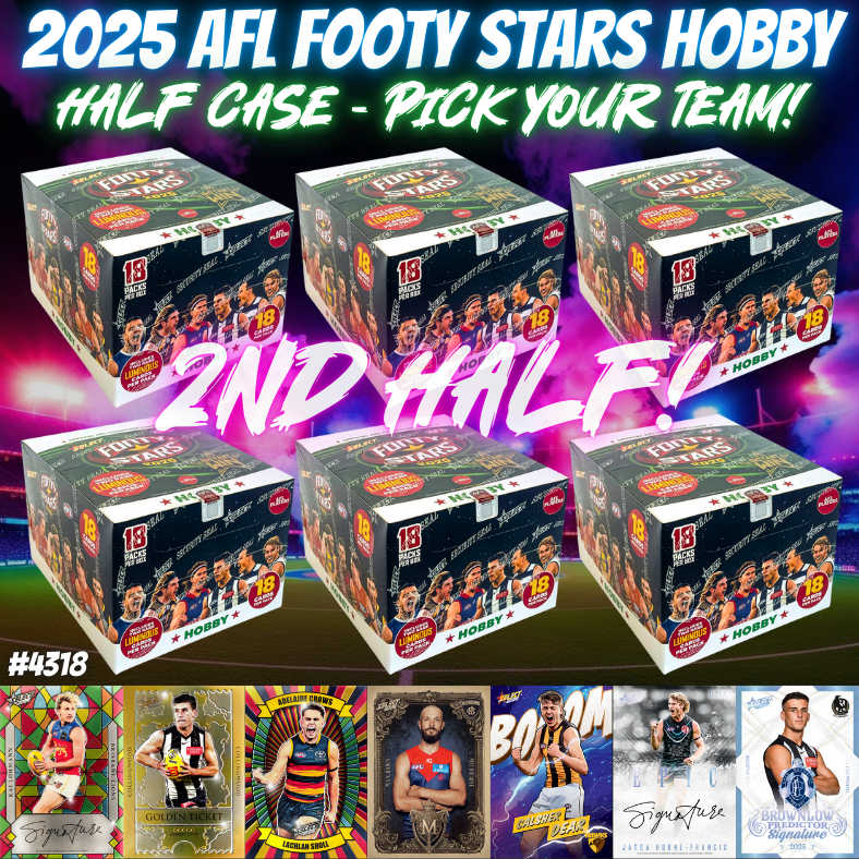 Break 4318 - 2025 AFL Footy Stars Hobby - 2ND Half Of The Case - Pick Your Team!