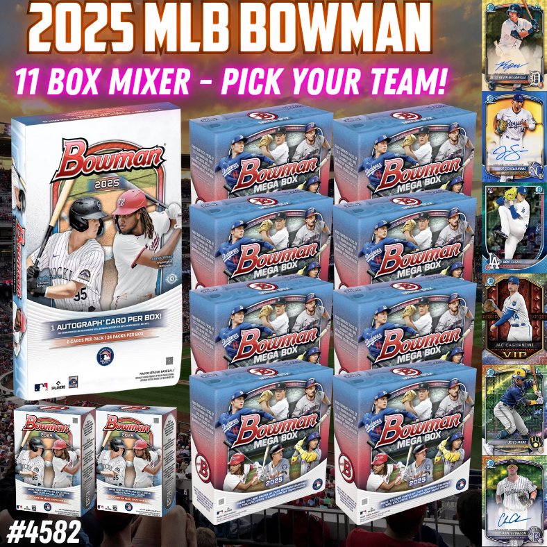 Break 4582 - 2025 MLB Bowman 11 Box Mixer - Pick Your Team!